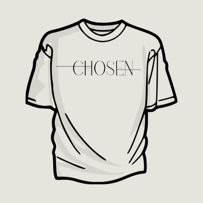 Chosen T-Shirt