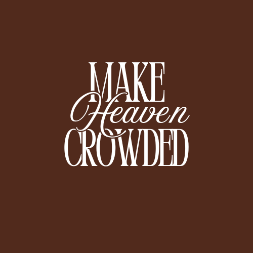 Make Heaven Crowded T-Shirt